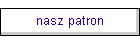 nasz patron