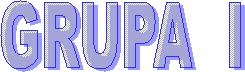 GRUPA  I